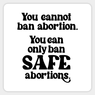 Safe abortions Sticker
